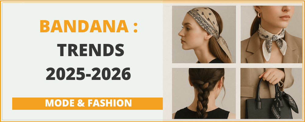 Bandana Fashion Trends for 2025-2026: What’s In, What’s Out