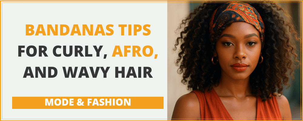 Bandana Tips for Curly, Afro, and Wavy Hair: How to Wear Without Frizz