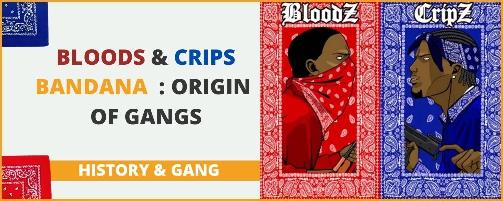 Bloods & Crips Bandana  : origin of gangs