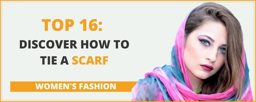 Discover how to tie a scarf