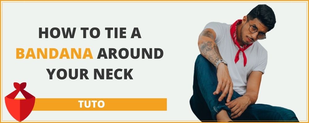 How to tie a bandana around your neck