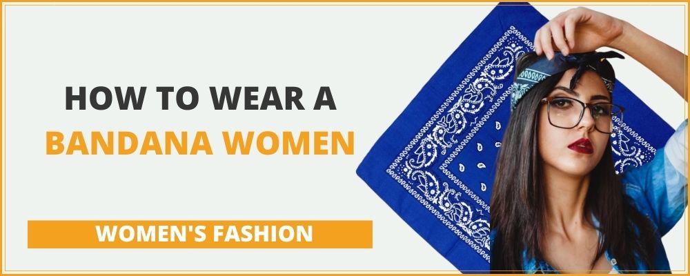 How to wear a bandana women